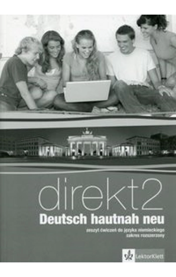 Direkt Deutsch Hautnah Neu 2 Zeszyt ćwiczeń z płytą CD Zakres rozszerzony - Opracowanie zbiorowe