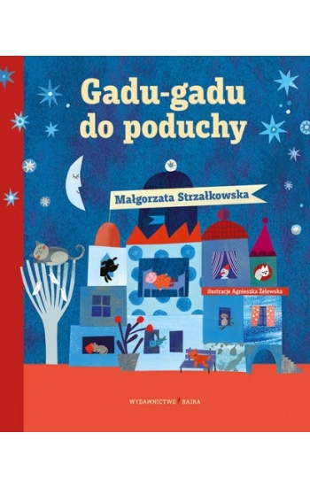 Gadu-gadu do poduchy - Małgorzata Strzałkowska