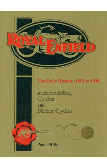 Royal Enfield The early history 1851-1930 - Miller Peter