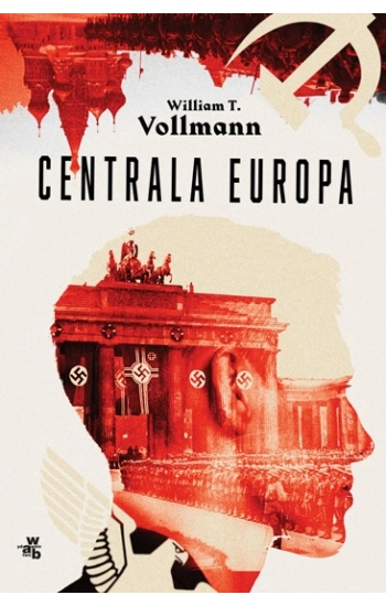 Centrala Europa - William Vollmann