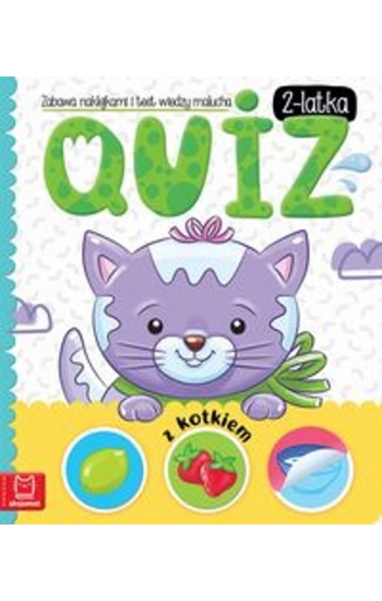 Quiz 2-latka z kotkiem Zabawa naklejkami i test wiedzy malucha - Anna Podgórska