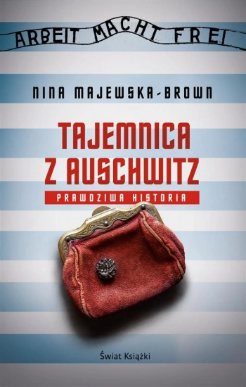 Tajemnica z Auschwitz - Majewska-Brown Nina