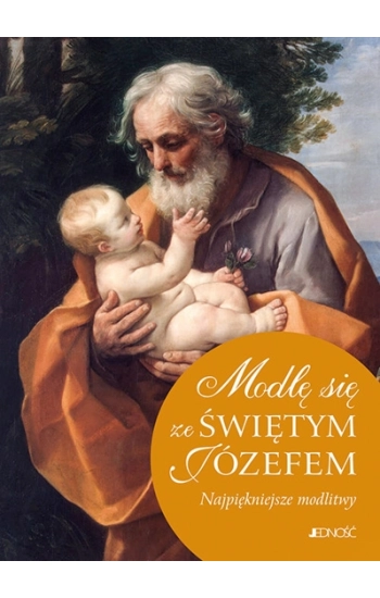 Modlę się ze Świętym Józefem - Hubert Wołącwicz