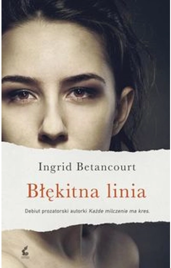 Błękitna linia - Ingrid Betancourt
