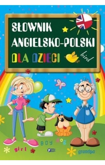 Słownik angielsko-polski dla dzieci - Opracowanie Zbiorowe