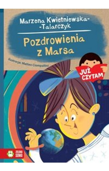 Już czytam! Pozdrowienia z Marsa Tom 24 - Kwietniewska-Talarczyk Marzena