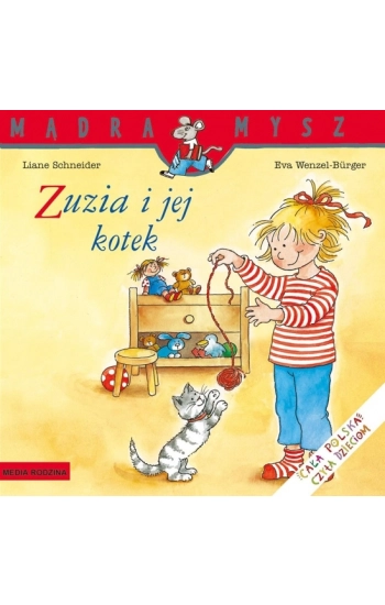 Mądra Mysz. Zuzia i jej kotek - Liane Schneider, Eva Wenzel-Burger