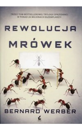 Rewolucja mrówek Tom 3 - Bernard Werber
