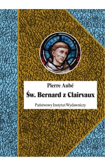 Św. Bernard z Clairvaux - Pierre Aube