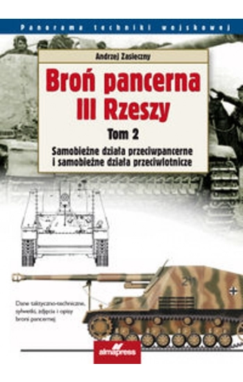 Broń pancerna III Rzeszy Tom 2 - Zasieczny Andrzej