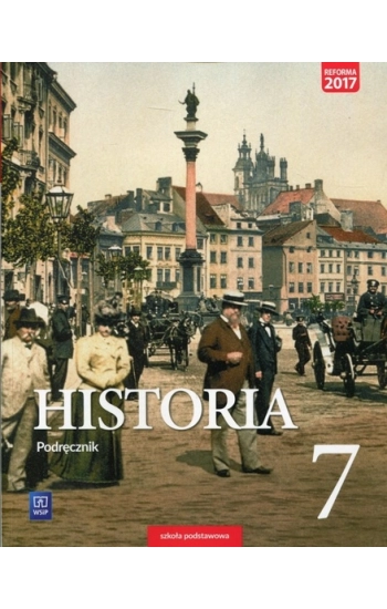 Historia 7 Podręcznik - Krzysztof Kowalewski, Igor Kąkolewski, Anita Plimińska-Mieloch