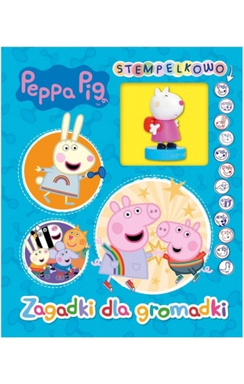 Peppa Pig Stempelkowo Zagadki dla gromadki - Opracowanie zbiorowe