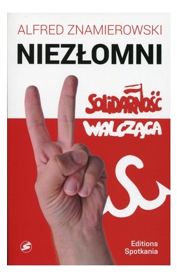 Niezłomni Solidarność Walcząca - Znamierowski Alfred