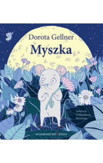 Myszka - Dorota Gellner