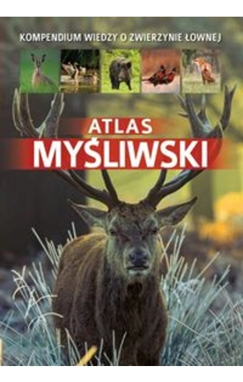 Atlas myśliwski - Piotr Gawin