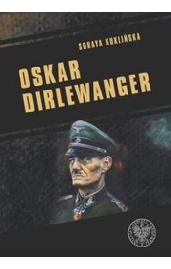 Oskar Dirlewanger - Soraya Kuklińska
