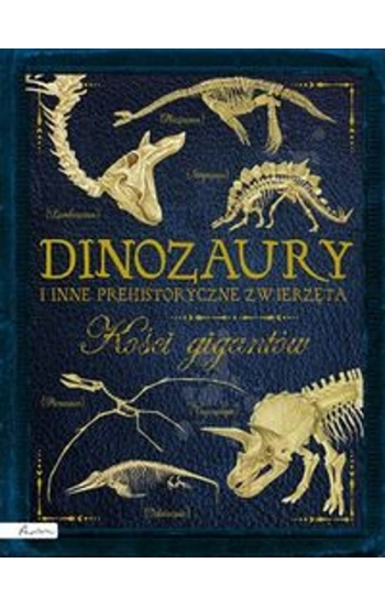 Dinozaury i inne prehistoryczne zwierzęta Kości gigantów - Rob Colson