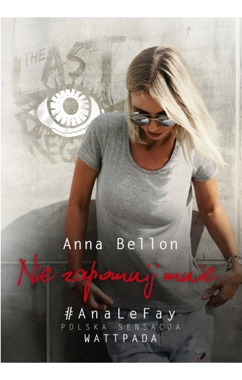 Nie zapomnij mnie - Anna Bellon