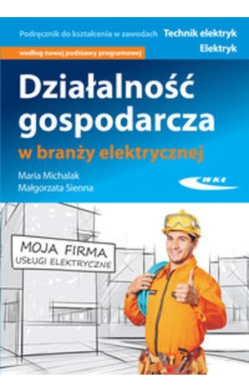 Działalność gospodarcza w branży elektrycznej - Maria Michalak