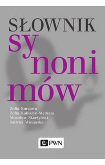 Słownik synonimów - Zofia Kurzowa