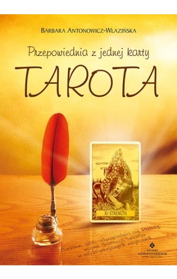 Przepowiednia z jednej karty Tarota wyd. 2021 - Antonowicz-Wlazińska Barbara