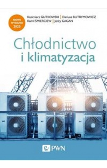 Chłodnictwo i klimatyzacja - Kazimierz Gutkowski