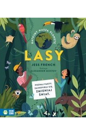 Ratujmy naszą planetę Lasy - Jess French