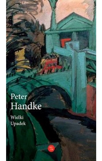 Wielki Upadek - Peter Handke