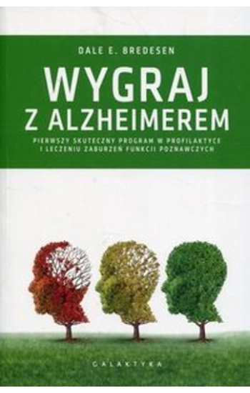 Wygraj z Alzheimerem - Dale Bredesen