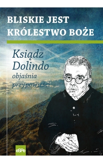 Bliskie jest Królestwo Boże - Krzysztof Nowakowski