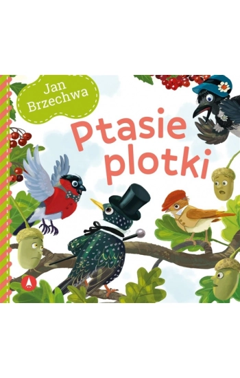 Ptasie plotki - Jan Brzechwa, Kazimierz Wasilewski
