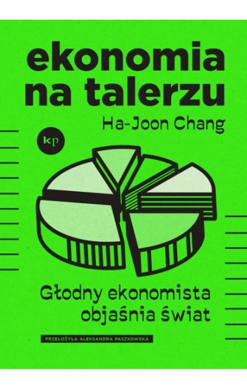 Ekonomia na talerzu - Chang Ha-Joon
