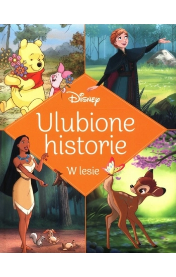 Ulubione historie W lesie Disney - praca zbiorowa