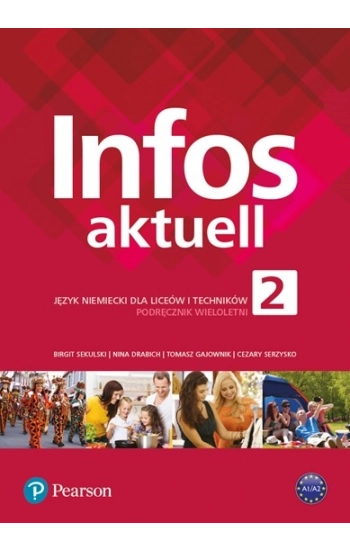 Infos Aktuell 2 Język niemiecki Podręcznik + kod (Interaktywny podręcznik) - Zbiorowa Praca