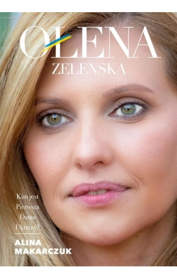 Ołena Zełenska - Alina Makarczuk