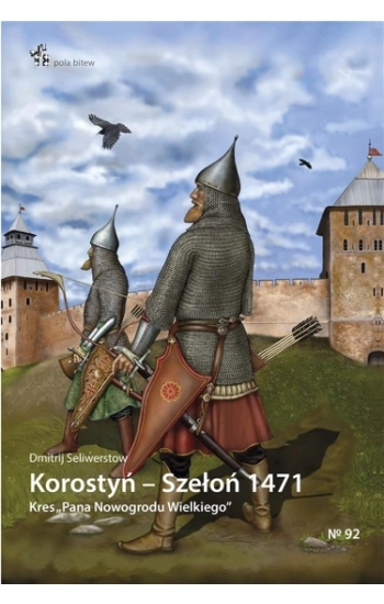 Korostyń Szełoń 1471 - Dmitrij Seliwerstow