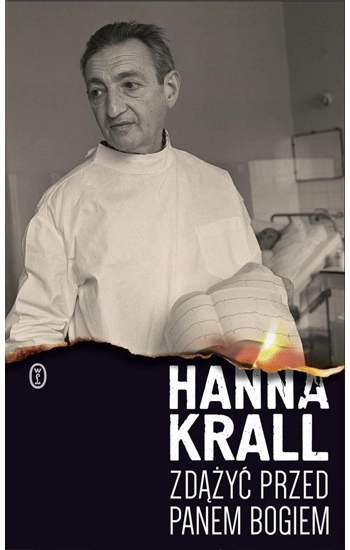 Zdążyć przed Panem Bogiem - Hanna Krall