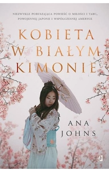Kobieta w białym kimonie - Ana Johns