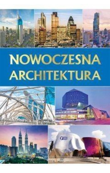 Nowoczesna architektura - Opracowanie Zbiorowe