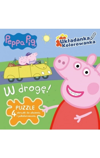 Peppa Pig Układanka - Kolorowanka W drogę. - Opracowanie Zbiorowe