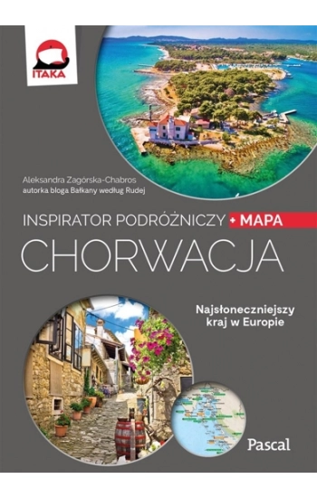 Chorwacja Inspirator podróżniczy - Aleksandra Zagórska-Chabros