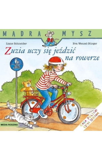 Mądra Mysz. Zuzia uczy się jeździć na rowerze - Liane Schneider, Eva Wenzel-Burger