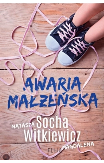 Awaria małżeńska - Magdalena Witkiewicz, Natasza Socha