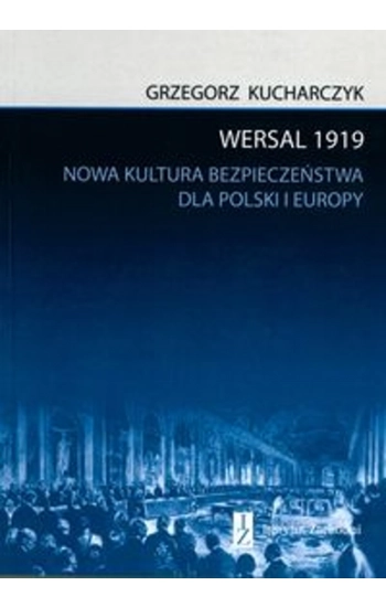 Wersal 1919 - Kucharczyk Grzegorz
