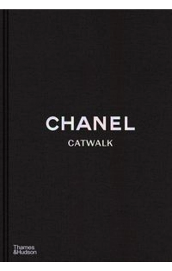 Chanel Catwalk: The Complete Collections - Mauries Patrick