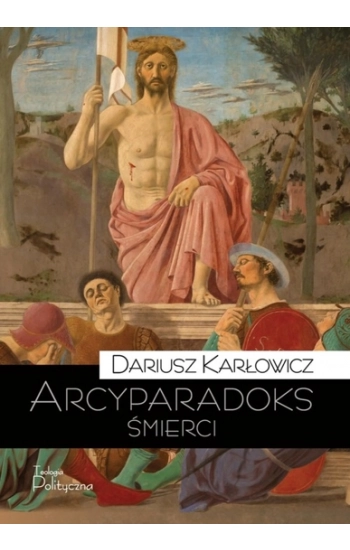 Arcyparadoks śmierci - Dariusz Karłowicz