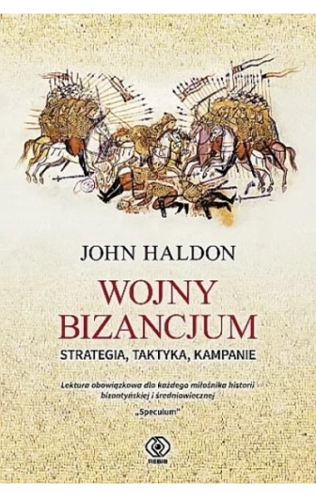 Wojny Bizancjum - John Haldon
