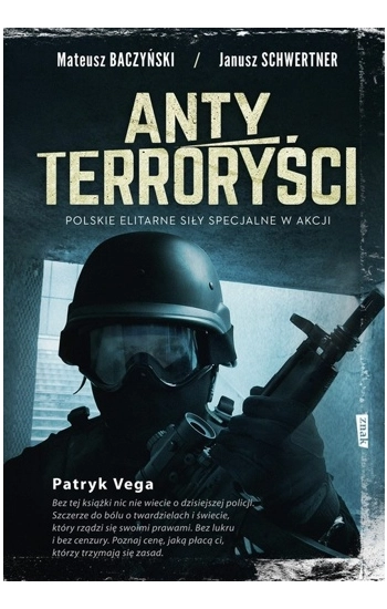 Antyterroryści - Janusz Schwertner, Mateusz Baczyński