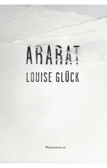 Ararat - Louise Gluck