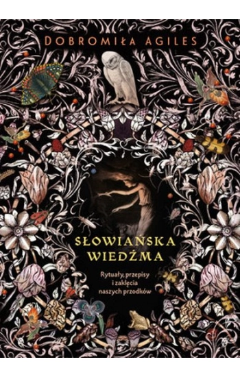 Słowiańska wiedźma - Dobromiła Agiles